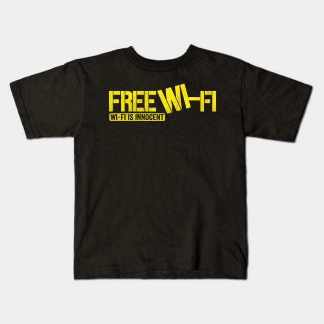 Wi-Fi is Innocent Kids T-Shirt by Horisondesignz